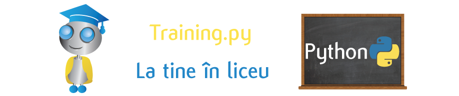 Training.py #1 - La tine în liceu